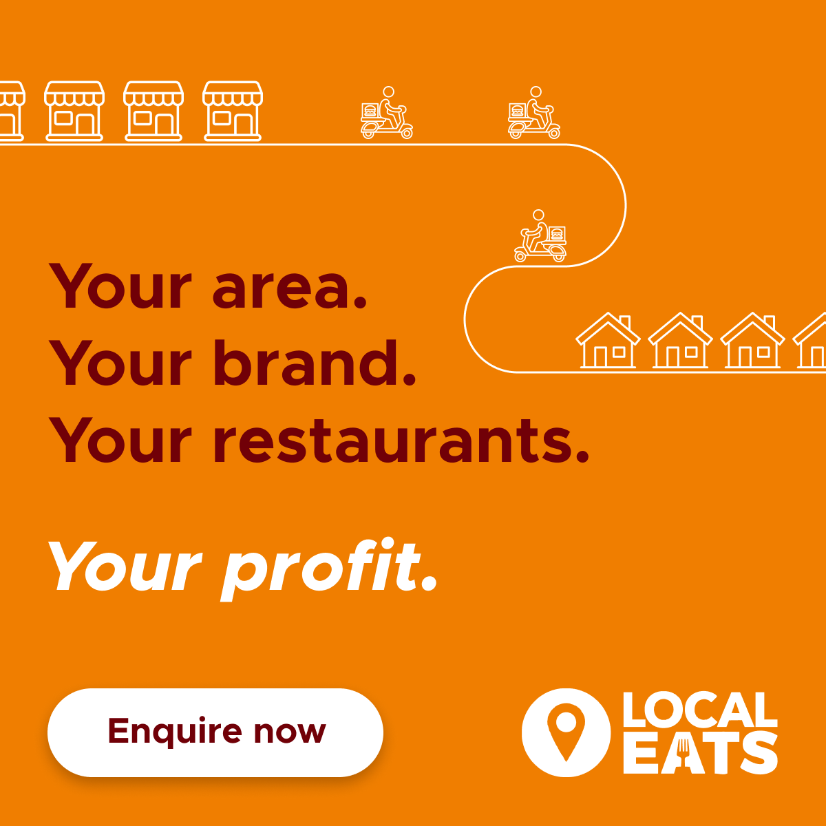 Local Eats, your area your brand your profit
