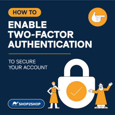 Shop2Shop, enable 2FA how-to